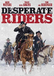 ดูหนังใหม่ The Desperate Riders (2022) วีรบุรุษคาวบอย เต็มเรื่อง มาสเตอร์